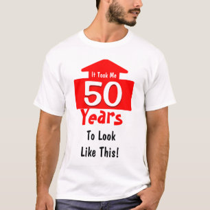T-shirt Cela m'a pris 50 ans au ressembler à cet amusemen