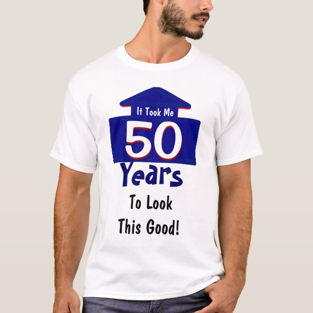 T-shirt Cela m'a pris 50 ans pour regarder ce bon drôle (Devant)