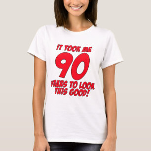 T-shirt Cela m'a pris 90 ans pour regarder ceci bon