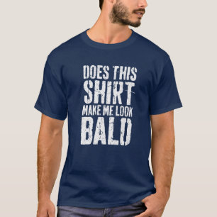 T-shirt Cela Me Fait-Il Avoir L'Air Tête Balle