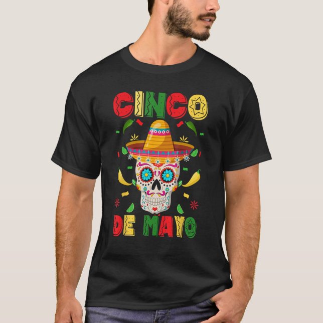 T-shirt Celebrate Cinco de Mayo with a Sugar Skull Sombrer (Devant)