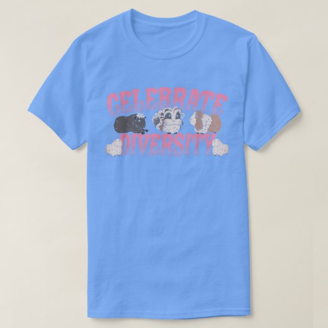 T-shirt Celebrate Diversity Guinea Pig Lover Guinea Pig Ow (Design devant)