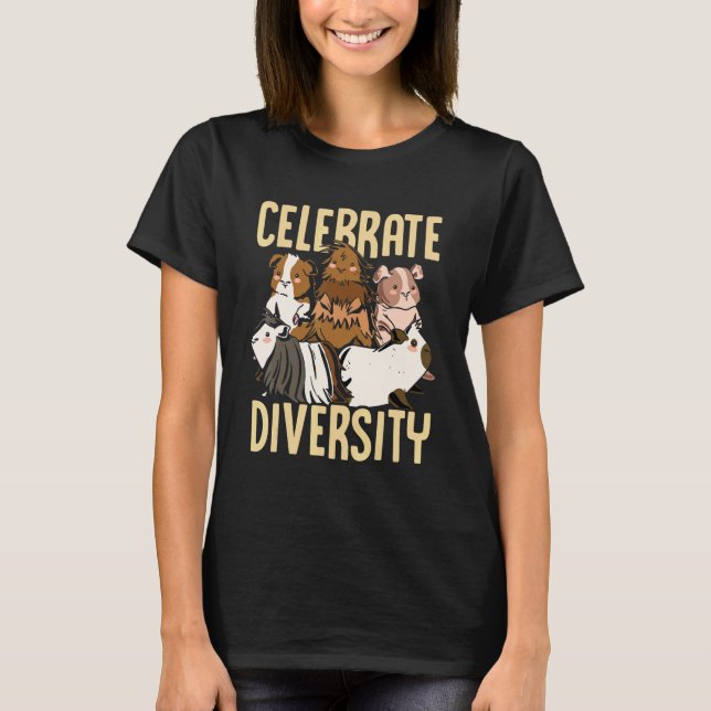 T-shirt Celebrate Diversity Guinea Pig Owner Pet Cavy Anim (Devant)
