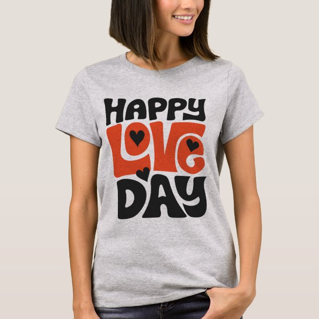 T-shirt Celebrate Love Every Day with This Vibrant Design (Devant)