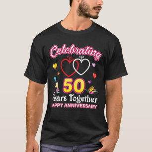 T-shirt Celebrating 50 Years Together Happy 50th Wedding A