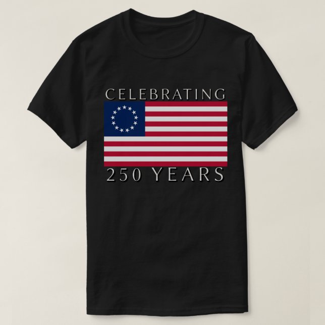 T-shirt Célébration de 250 ans Drapeau Betsy Ross  (Design devant)