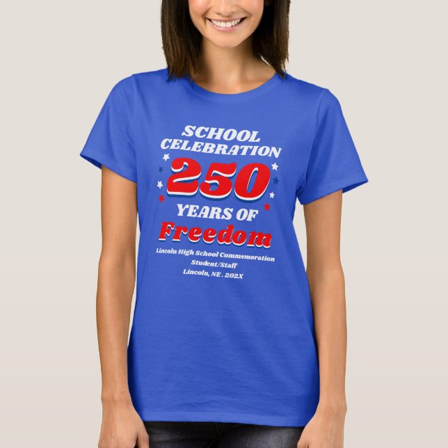 T-shirt Célébration Scolaire 250 Ans de Liberté (Devant)