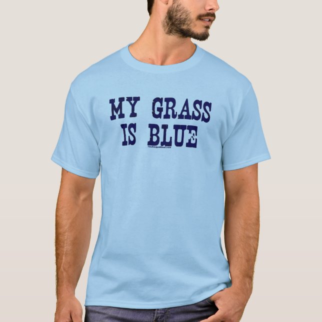 T-shirt Célèbre mon herbe est bleue (Devant)