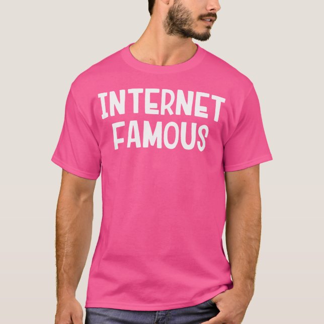 T-shirt Célèbre sur Internet (Devant)