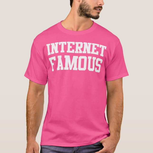 T-shirt Célèbre sur Internet (Devant)