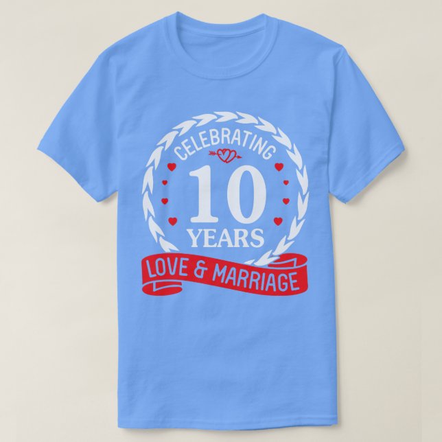 T-shirt Célébrer 10 Ans Amour Et Mariage Heureux Mariage (Design devant)