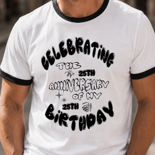 T-shirt Célébrer 25 Ans de 25 - Joyeux Anniversaire