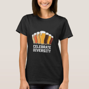 T-shirt Célébrer la diversité Bière Boire à la maison Bras