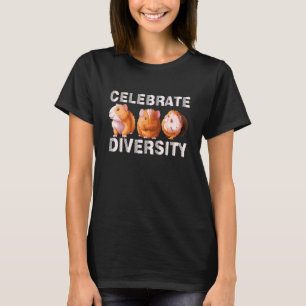 T-shirt Célébrer la diversité Hamster Guinée Cochon fourra