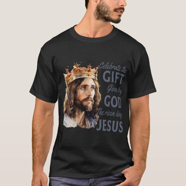 T-shirt Célébrer Pâques Jésus Le Roi Est Ressuscité Chréti (Devant)
