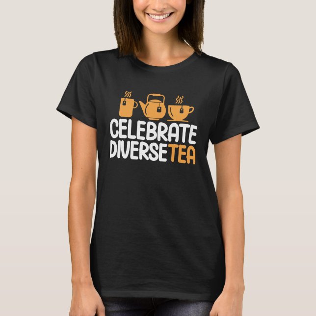 T-shirt Célébrez Diversetea Tea Drinker Tea Cup 1 (Devant)