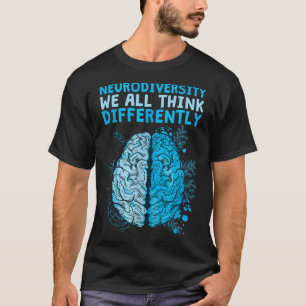 T-shirt Célébrons la neurodiversité Nous pensons tous diff