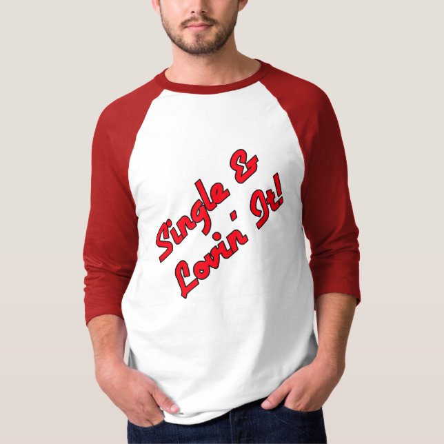 T-shirt Célibataire et l'adoptant bien ! (Devant)