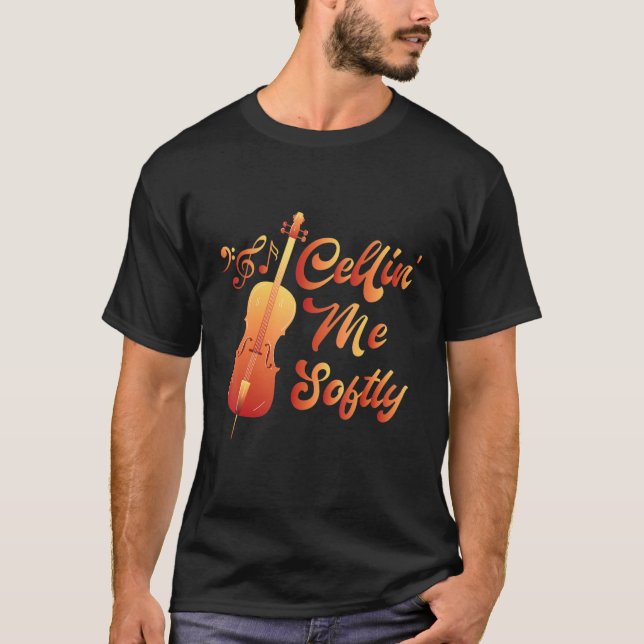 T-shirt Cellin´n me sofly cello player cellist (Devant)