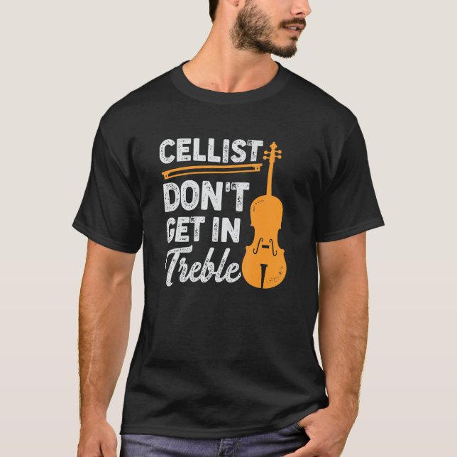 T-shirt Cellist Ne pas entrer dans la conception de Treble (Devant)