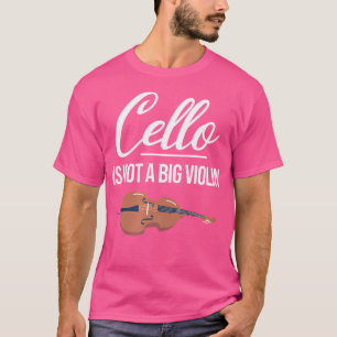 T-shirt Cello N'Est Pas Un Gros Violon Drôle Cellist Music