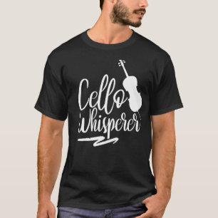 T-shirt Cello Whisperer Instrument Musicien Joueur Cellist