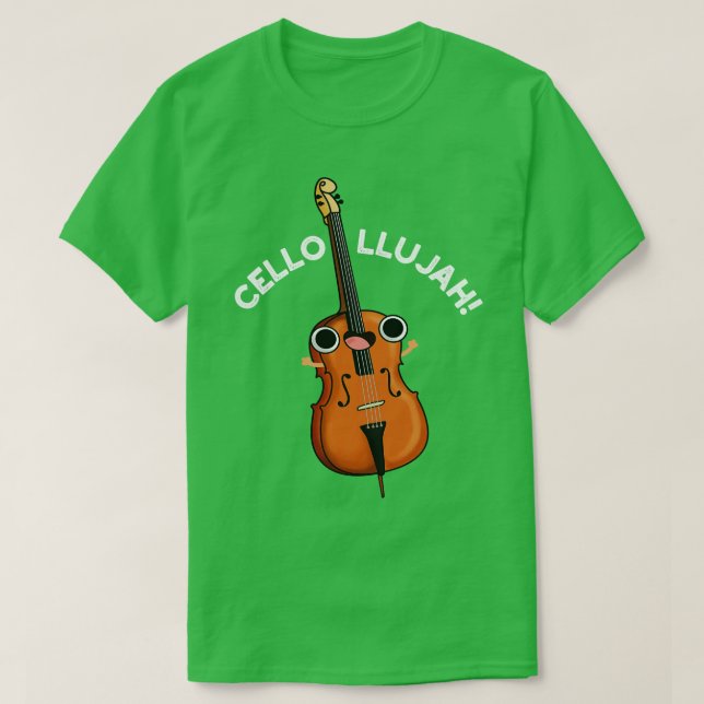 T-shirt Cellollujah Cute Cello Pun 1 (Design devant)