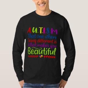 T-shirt Celui Où Être Différent Est La Sensibilisation sur