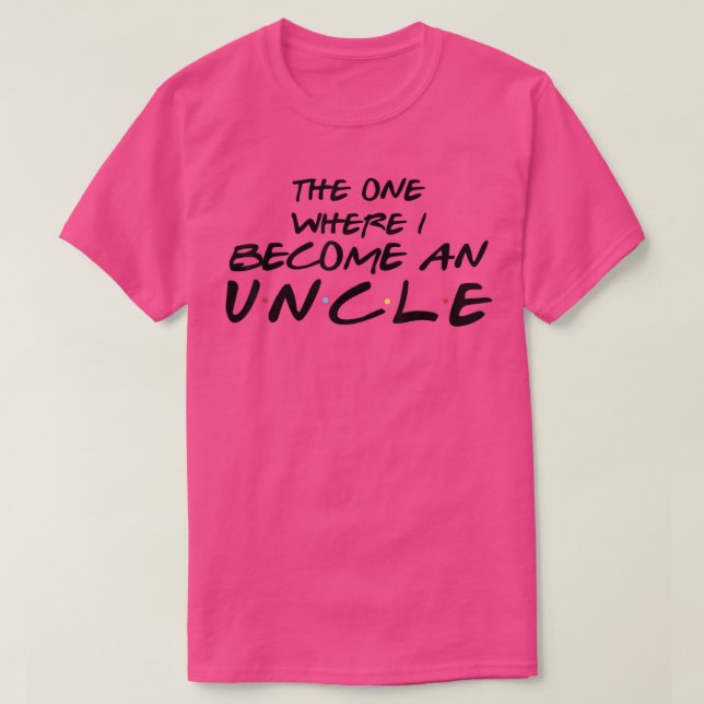 T-shirt Celui Où Je Deviens Oncle Grossesse Révèle (Design devant)