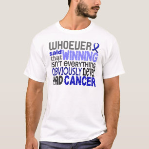 T-shirt Celui qui a dit le cancer du rectum