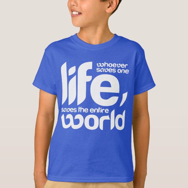 T-shirt Celui qui sauve une vie (Devant)