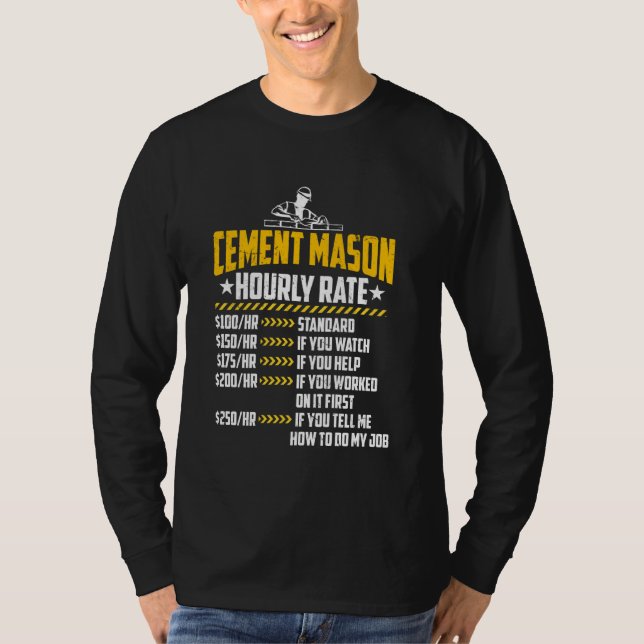 T-shirt Cement Mason Taux horaire Funny Concret Finisher L (Devant)