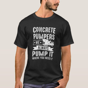 T-shirt Cement Travailleur Nous Pompons Toujours Il Concre