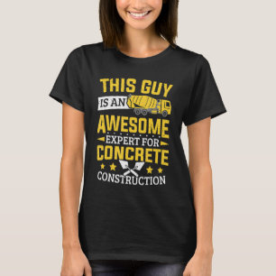 T-shirt Cement Worker Expert Pour Construction Concrète Co