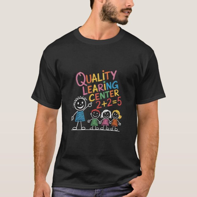 T-shirt Centre de garde d'enfants Quality Learing Center f (Devant)