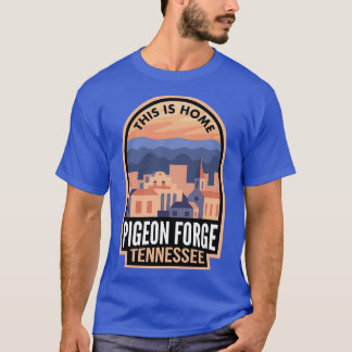 T-shirt Centre-ville de Pigeon Forge Tennessee C'est chez