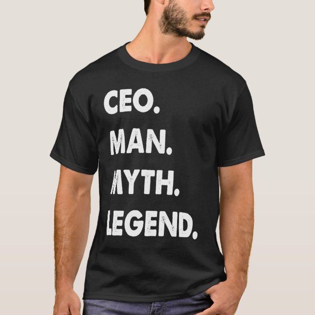 T-shirt CEO Man Myth Legend (Devant)