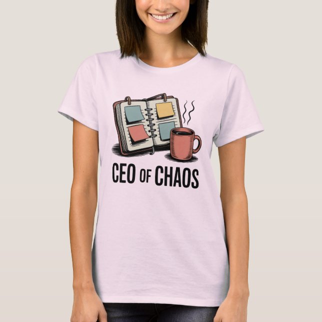 T-shirt CEO of Chaos | Funny Mom Life Quote   (Devant)
