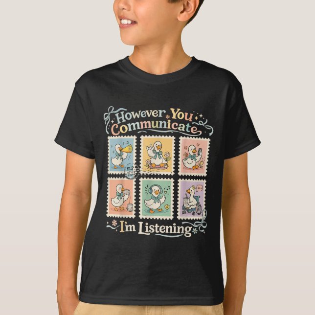 T-shirt Cependant Communication Écoute AAC SLP Oie (Devant)