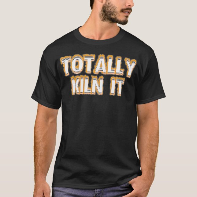 T-shirt céramique poterie four totalement (Devant)