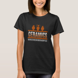 T-shirt Céramiques Aucune Garantie Potier Artiste Argile  