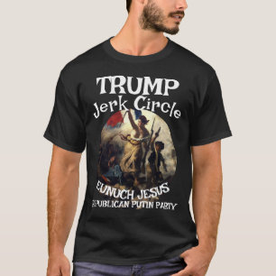 T-shirt Cercle de Trump connard Jésus Rasputine Staline Fa