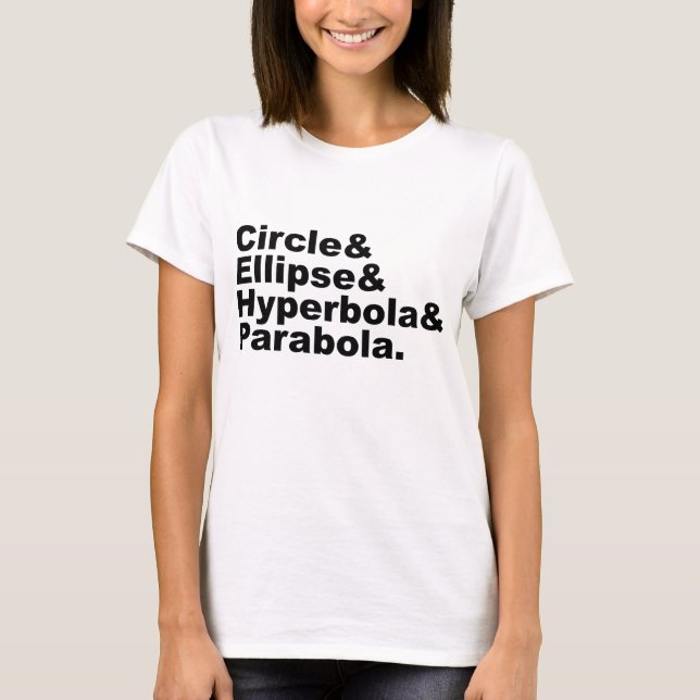 T-shirt Cercle Ellipse Hyperbole Parabole | Sections coniq (Devant)