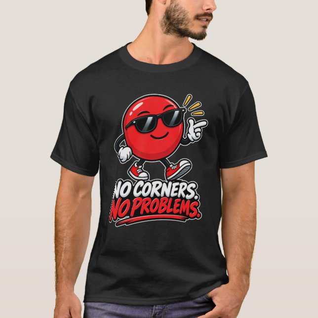 T-shirt Cercle — Pas d'angles, pas de problèmes (Devant)