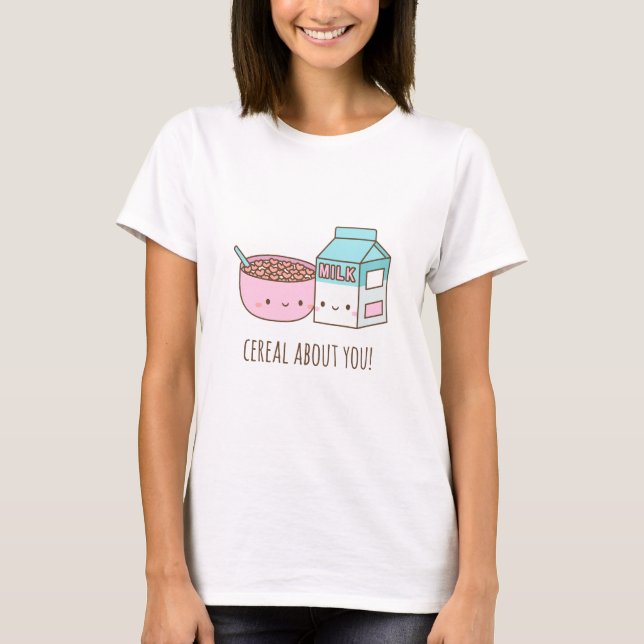 T-shirt Céréal Mignon À Ton Sujet Pour Elle (Devant)