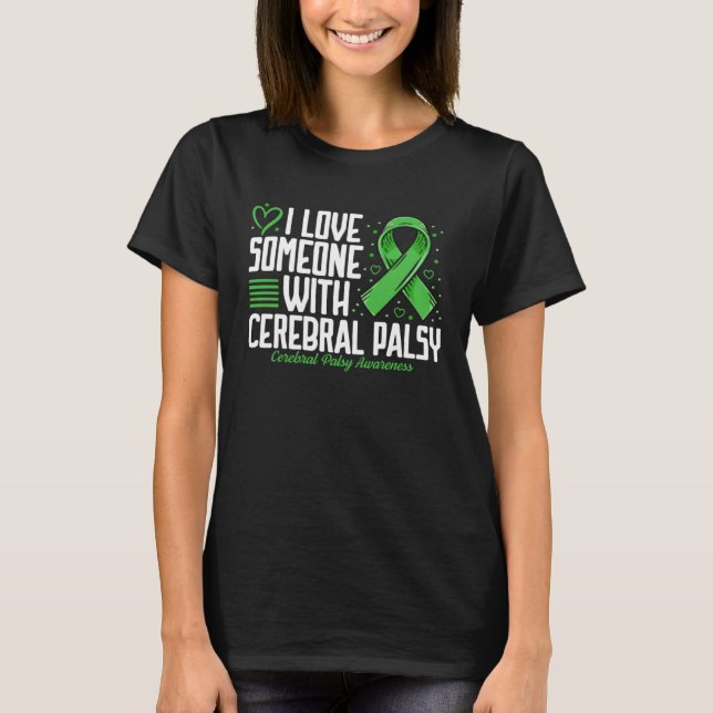 T-shirt Cerebral Palsy Awareness I Love Someone with Cereb (Devant)
