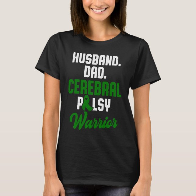T-shirt Cerebral Palsy CP Awareness Husband Warrior Surviv (Devant)