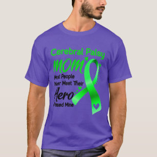 T-shirt Cérébral Palsy MOM La plupart des gens ne rencontr