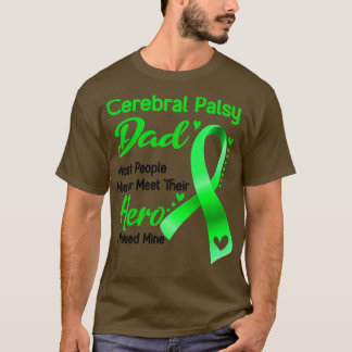 T-shirt Cérébral Palsy Papa La Plupart Des Gens Ne Rencont