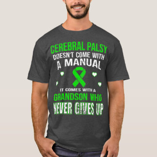 T-SHIRT CEREBRAL PALSY VIENT AVEC UN GRAND QUI NE L'A JAMA